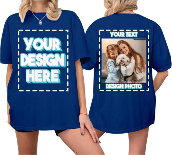 Custom T Shirts for Women Personalized T Shirts with Photo Text Logo Front & Back Printed Design Your Own Unisex Tee Gifts