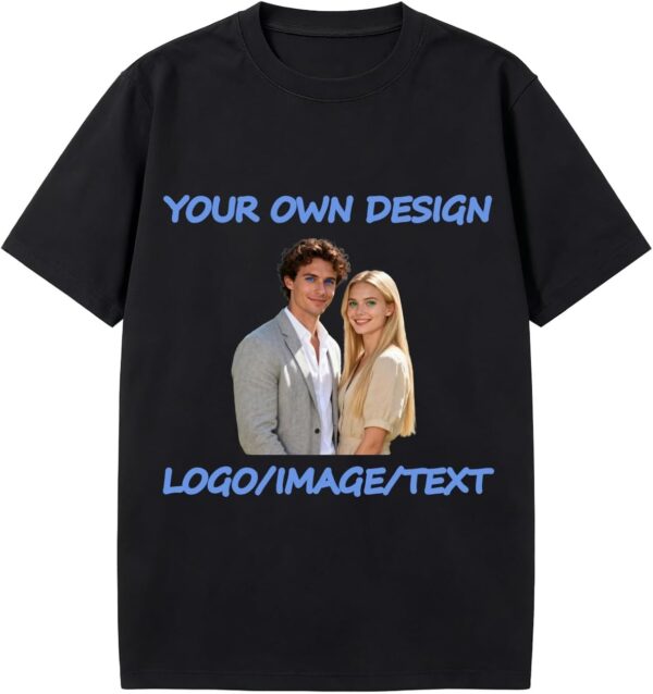 Custom T-Shirt Customize Your Own Design T-Shirt, Personalized Shirt for Boyfriend/Girlfriend with Your Text, Logo, Image